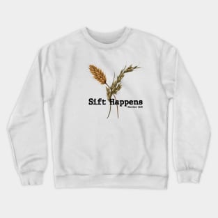 Sift Happens Vertical Combined Black Crewneck Sweatshirt